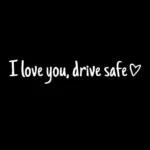 💓 I love you, drive safe (3Pcs)
